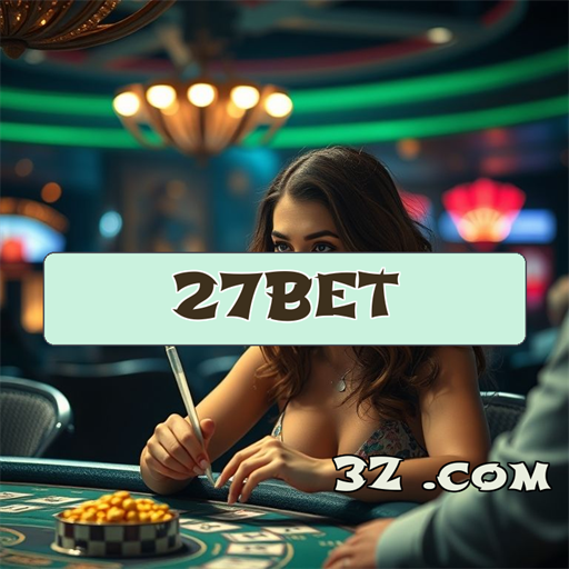 Bônus Imperdíveis no 27bet.com que Você Vai Adorar